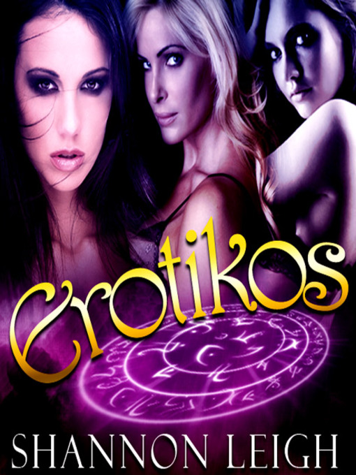 Title details for Erotikos by Shannon Leigh - Available